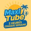 MAXI TUBE
